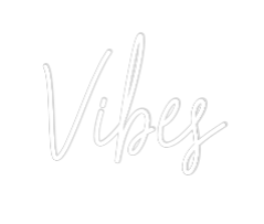 Custom Neon Text - Vibes