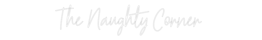 Custom Neon Text - The Naughty C...