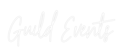 Custom Neon Text - Guild Events