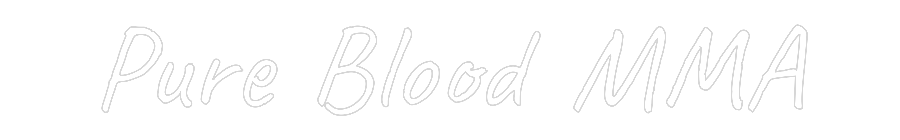 Custom Neon Text - Pure Blood MMA