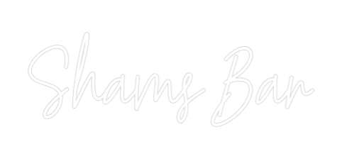 Custom Neon Text - Shams Bar