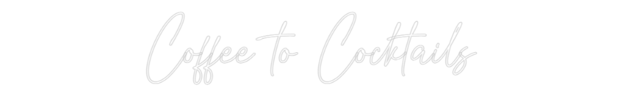 Custom Neon Text - Coffee to Coc...