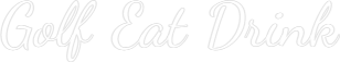 Custom Neon Text - Golf Eat Drink
