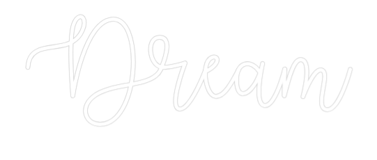 Custom Neon Text - Dream