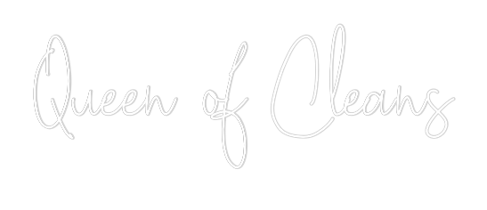Custom Neon Text - Queen of Cleans