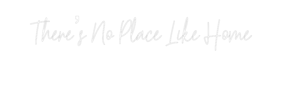 Custom Neon Text - There’s No Pl...