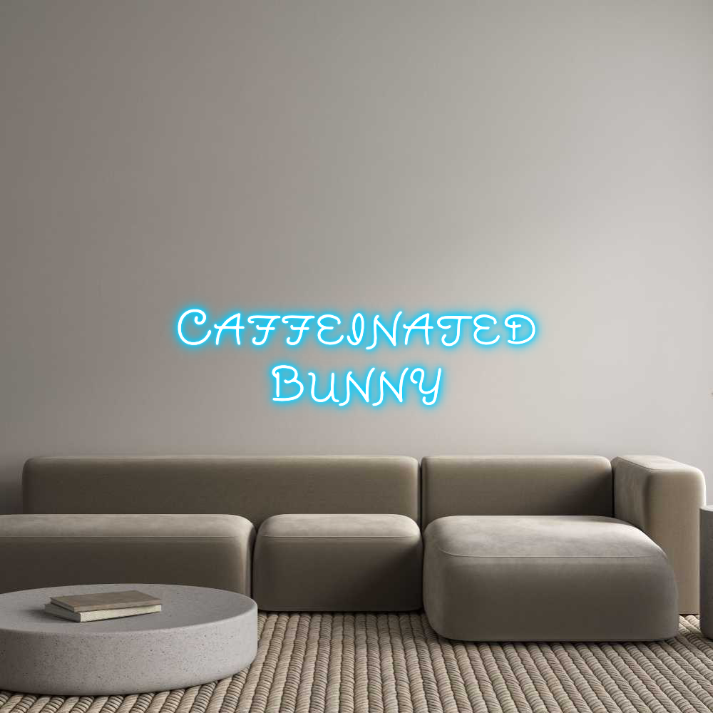 Custom Neon Text - Caffeinated
...