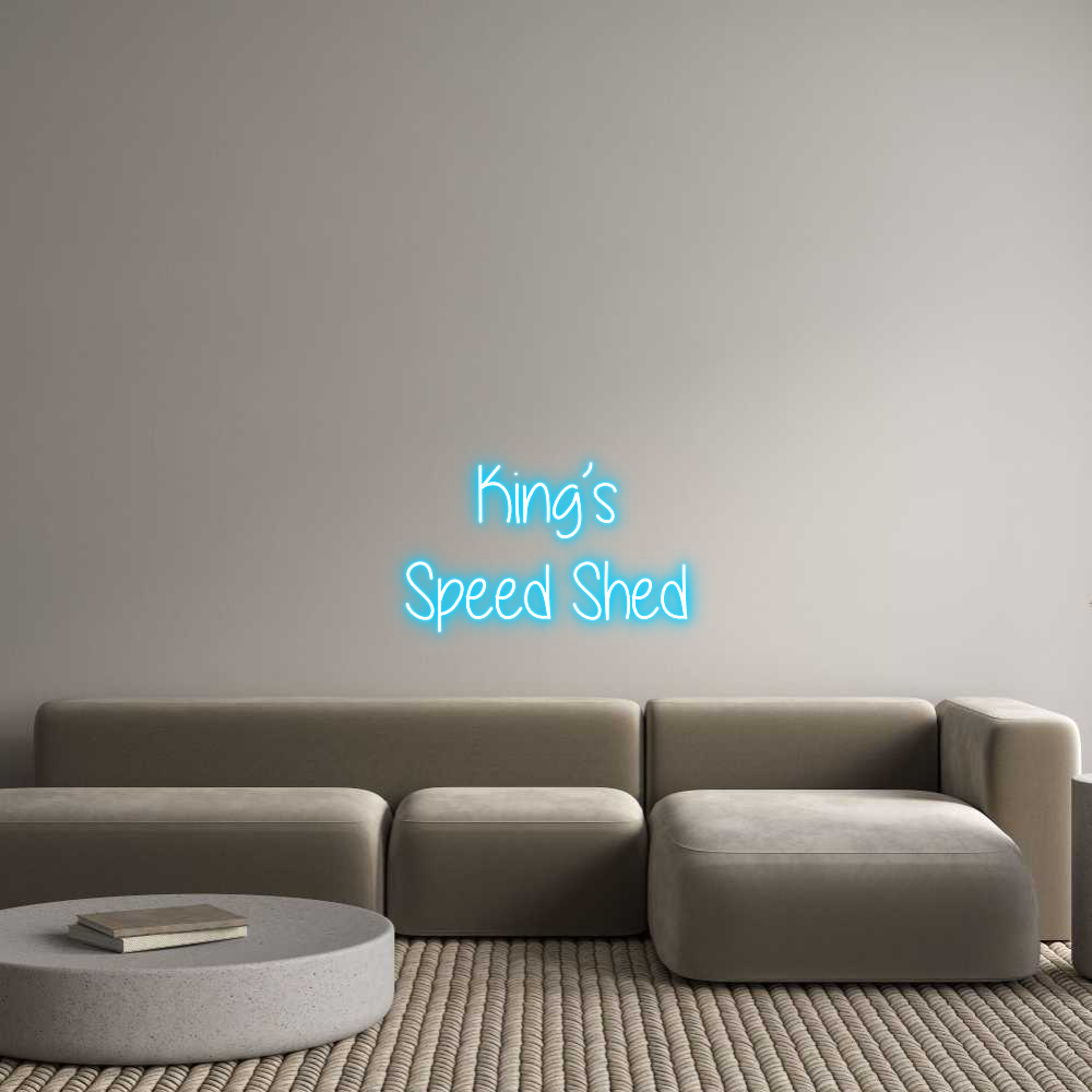 Custom Neon Text - King’s
Speed...