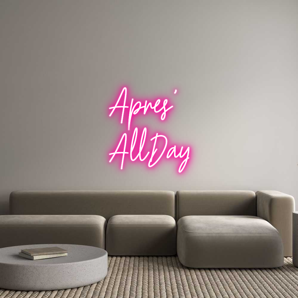 Custom Neon Text - Apres'
AllDay
