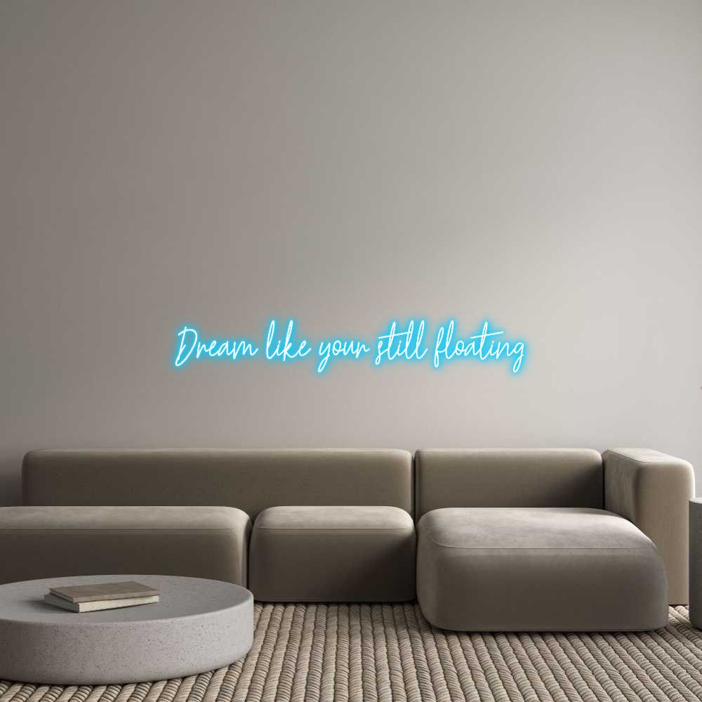 Custom Neon Text - Dream like yo...