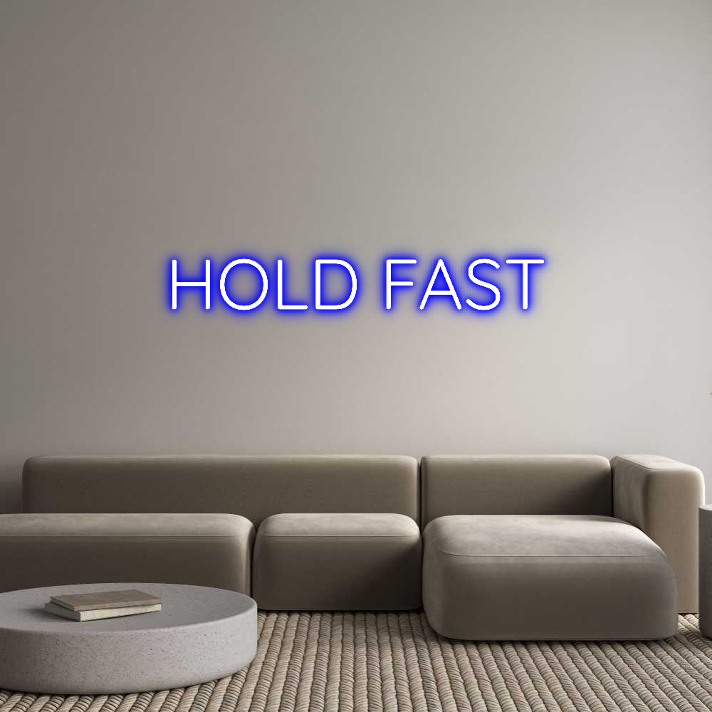 Custom Neon Text - HOLD FAST