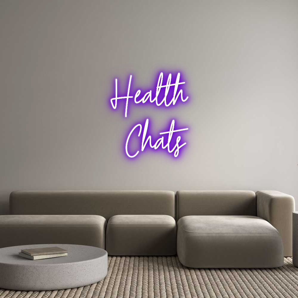 Custom Neon Text - Health
Chats