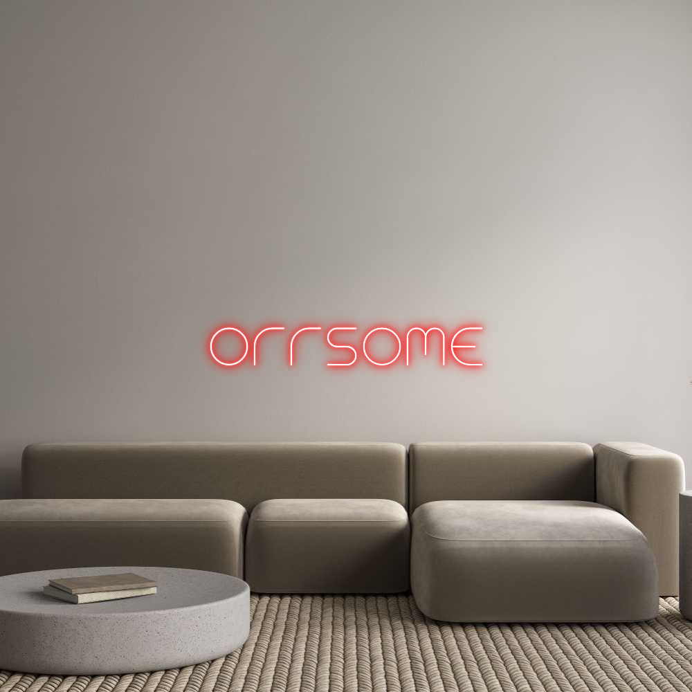 Custom Neon Text - ORRSOME
