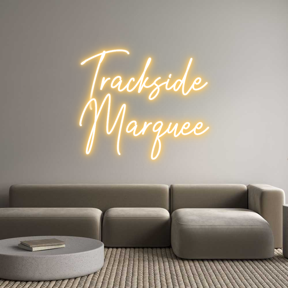 Custom Neon Text - Trackside
Ma...