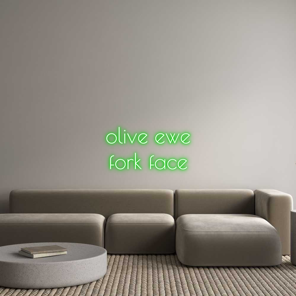 Custom Neon Text - olive ewe
fo...