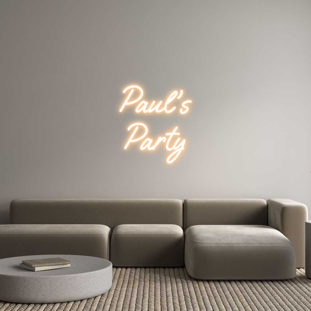 Custom Neon Text - Paul’s
Party