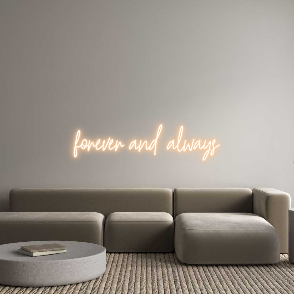 Custom Neon Text - forever and a...