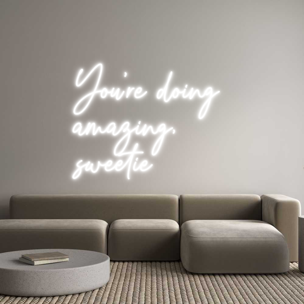 Custom Neon Text - You’re doing ...