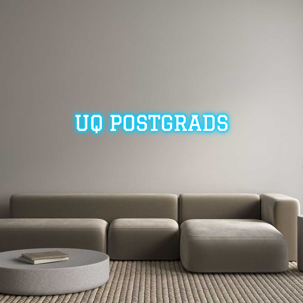 Custom Neon Text - UQ POSTGRADS