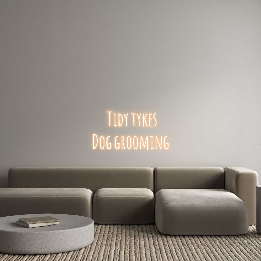 Custom Neon Text - Tidy tykes
D...