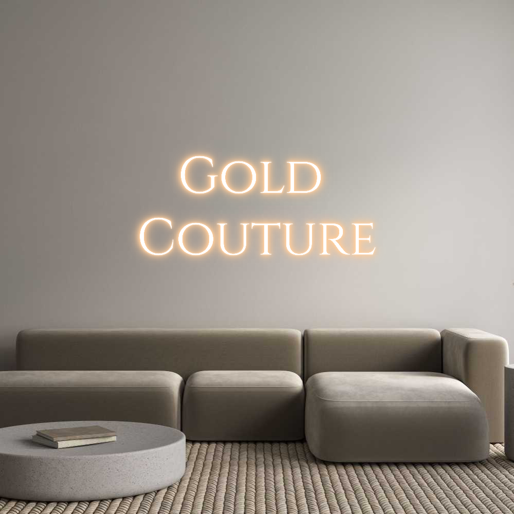 Custom Neon Text - Gold
Couture