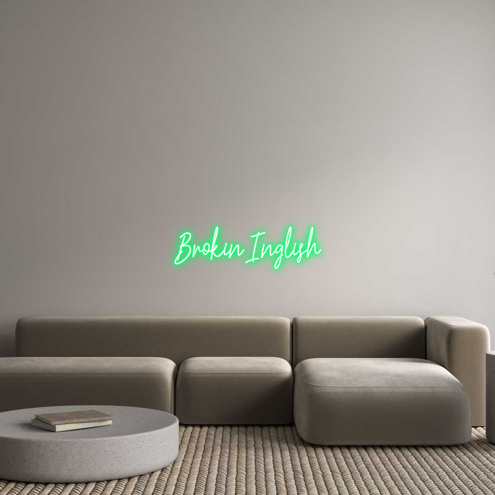 Custom Neon Text - Brokin Inglish