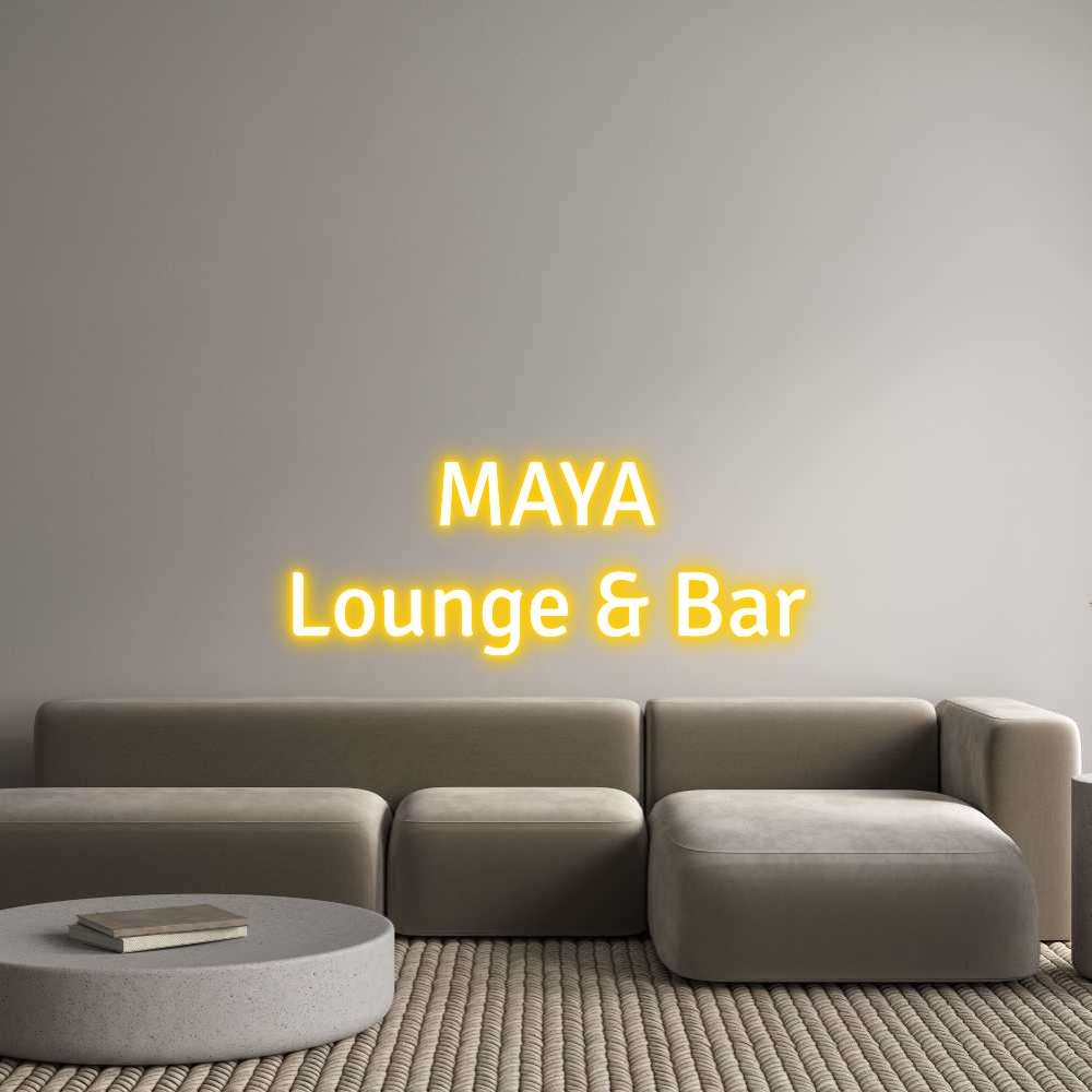 Custom Neon Text - MAYA
Lounge ...