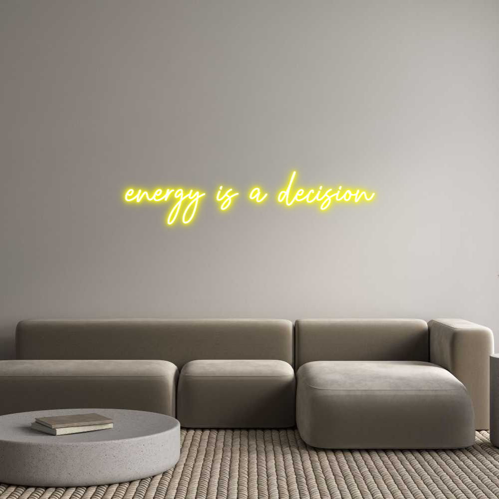 Custom Neon Text - energy is a d...