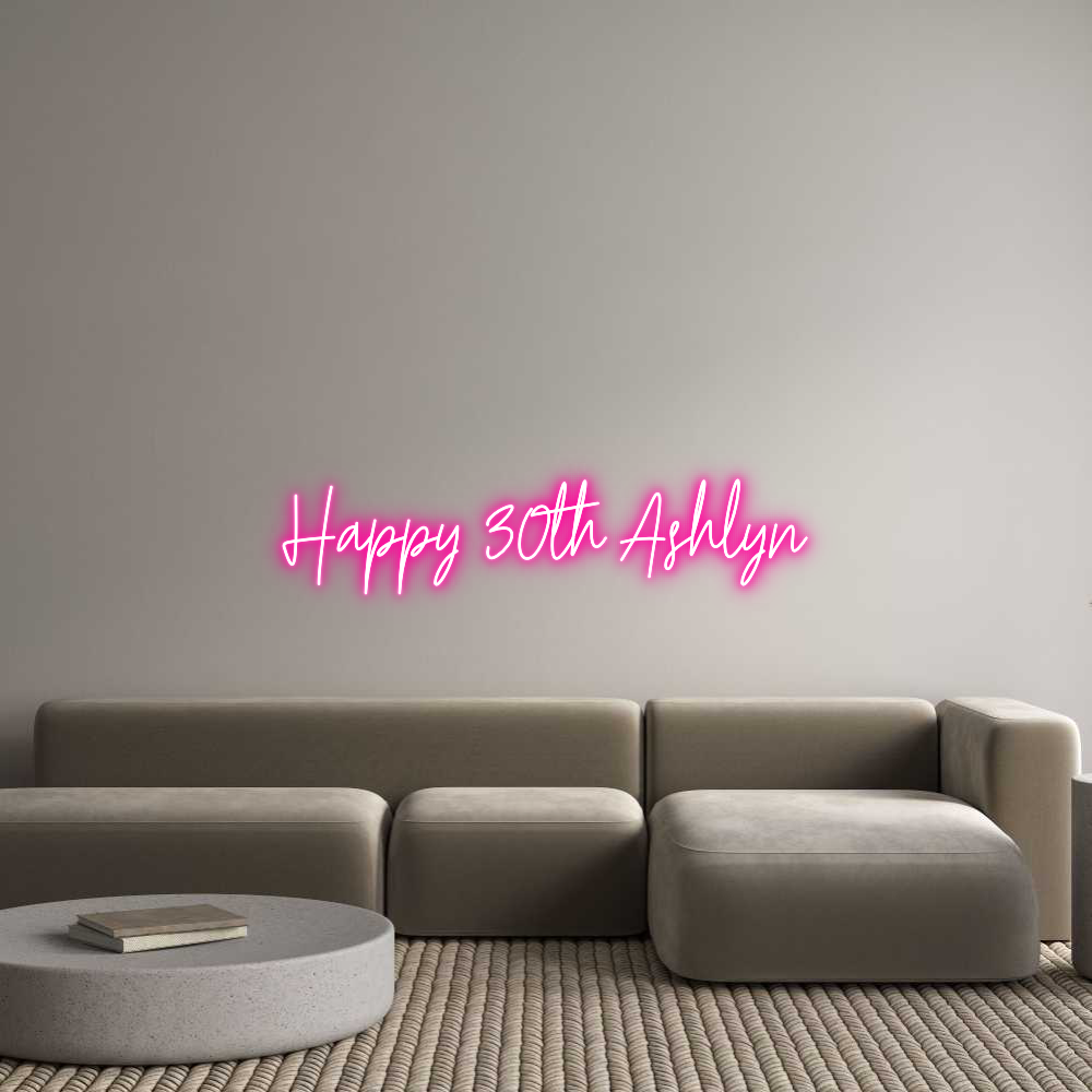 Custom Neon Text - Happy 30th As...
