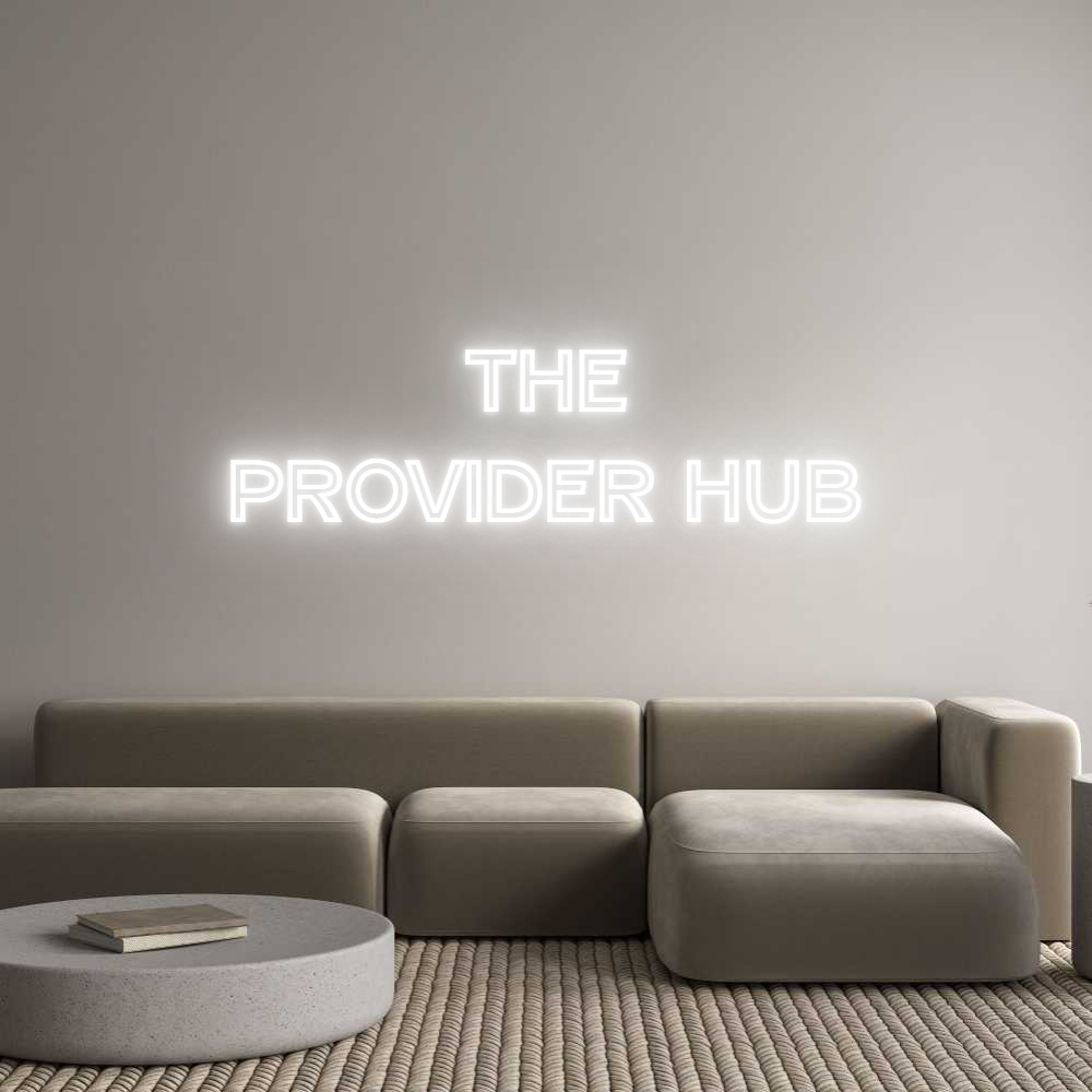 Custom Neon Text - THE
PROVIDER...