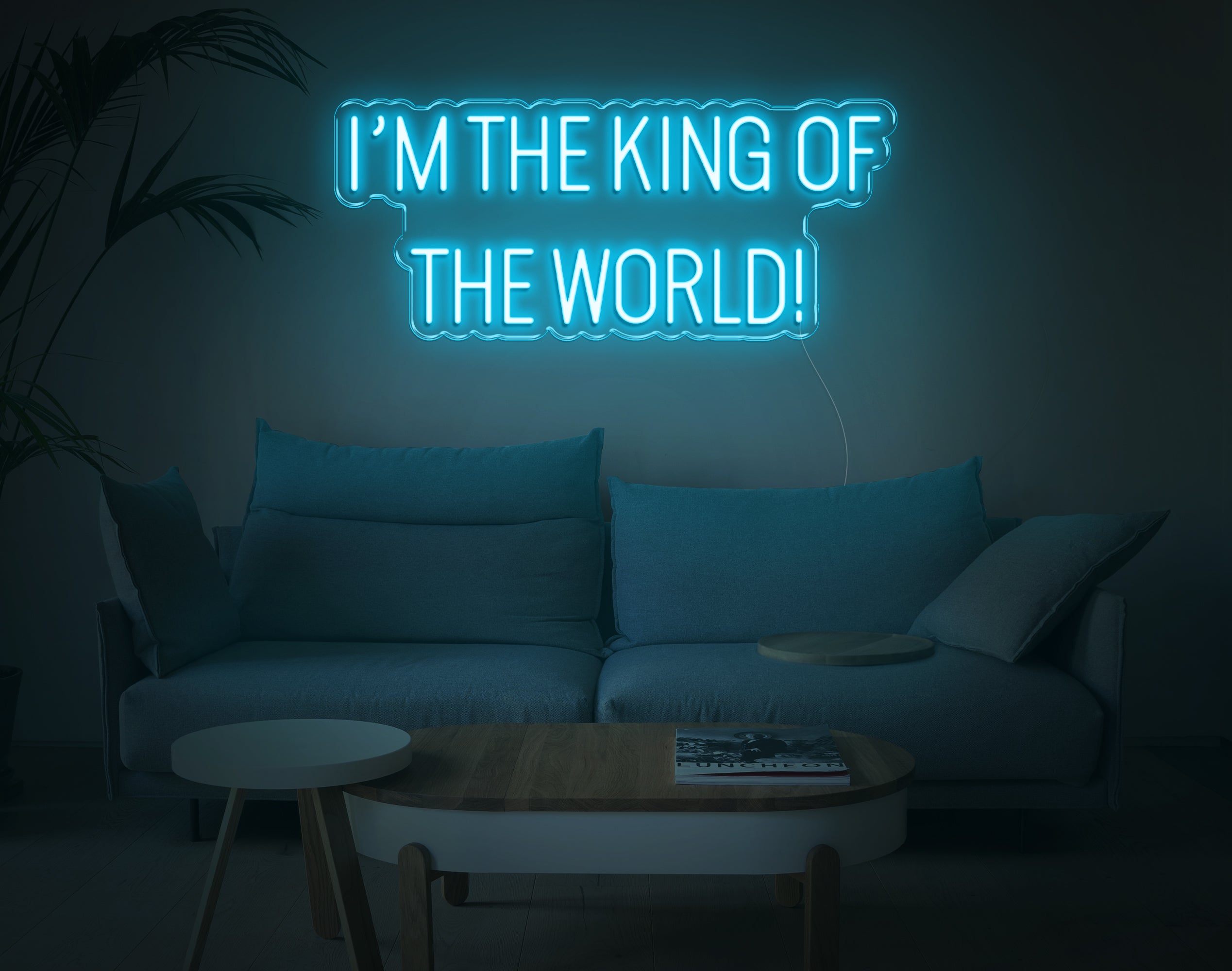Im The King Of The World LED Neon Sign