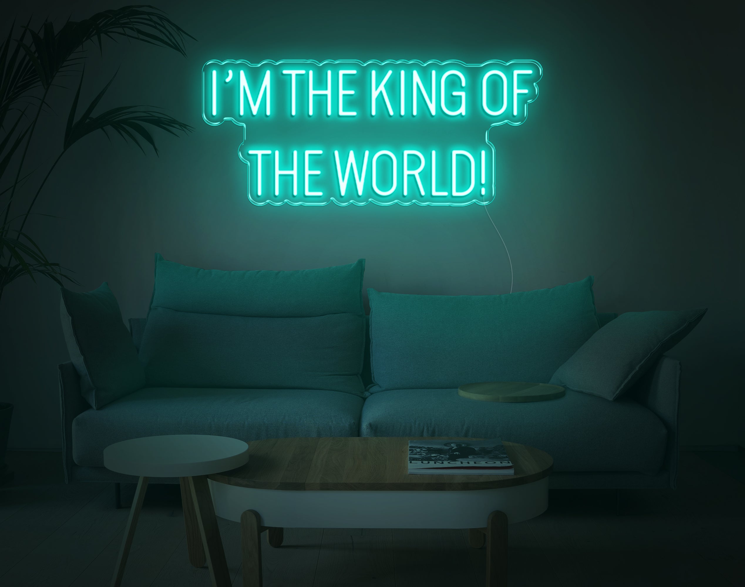 Im The King Of The World LED Neon Sign