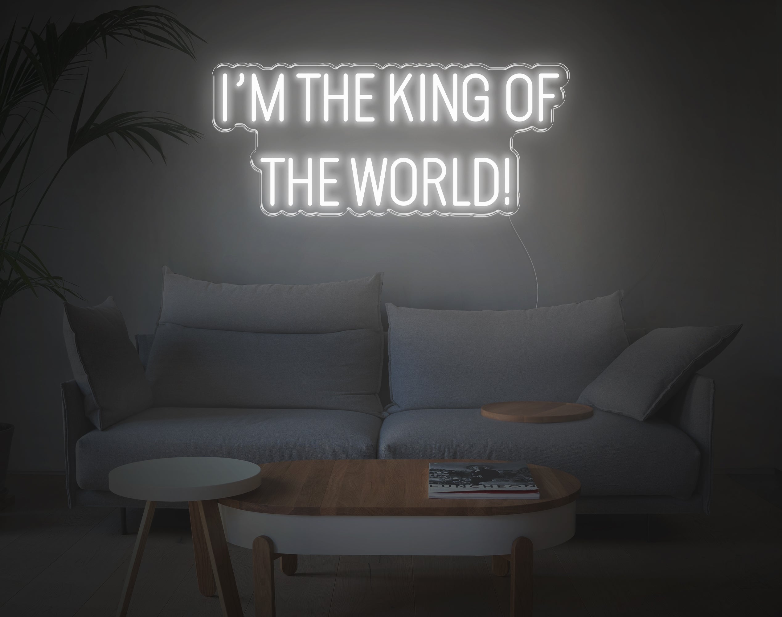 Im The King Of The World LED Neon Sign