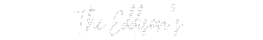 Custom Neon Text - The Eddison’s