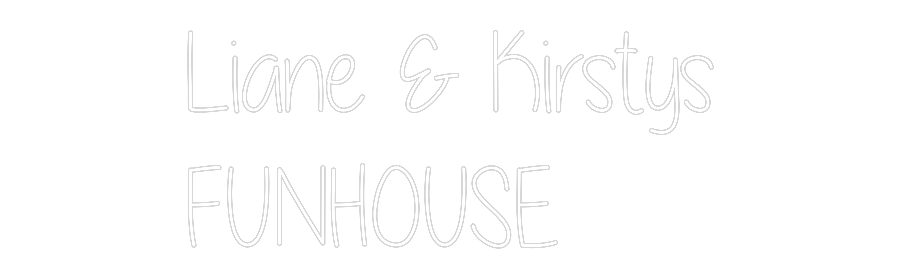 Custom Neon Text- Liane & Kirst...