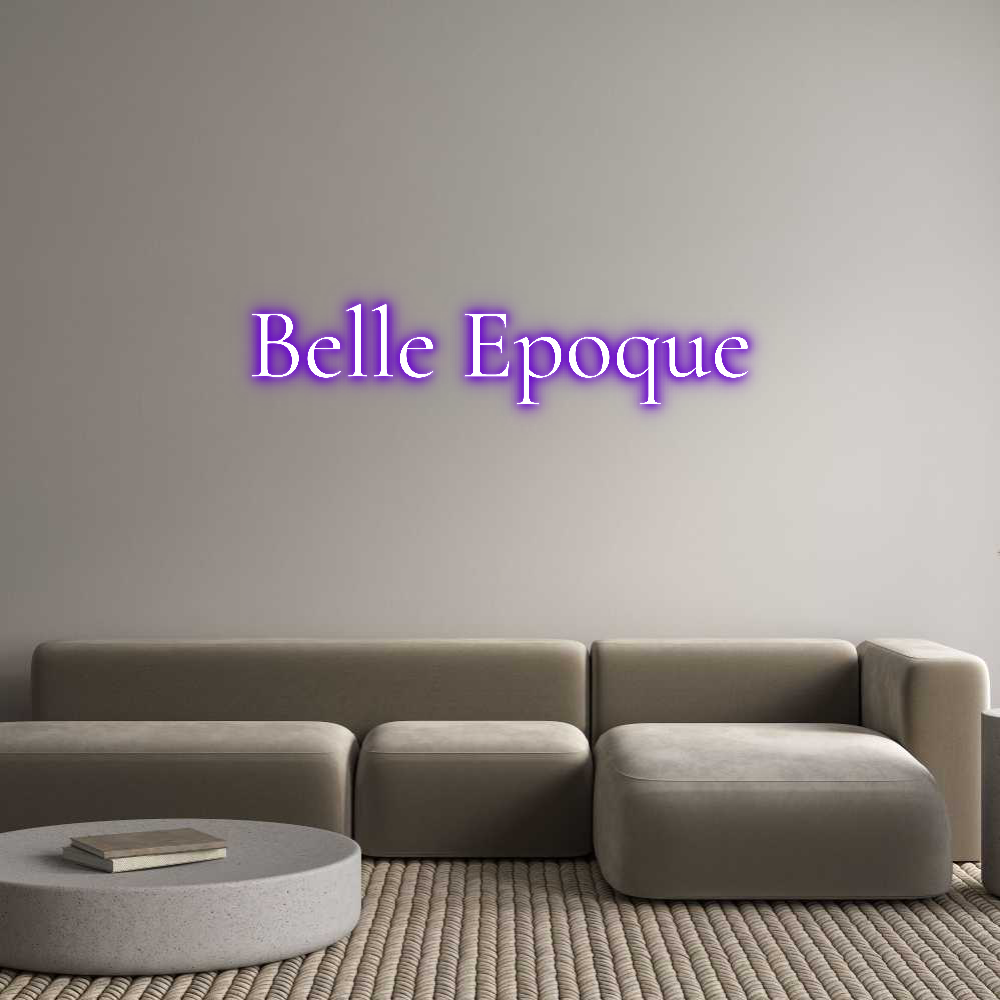 Custom Neon Text - Belle Epoque