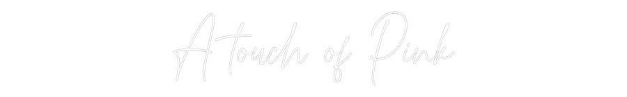 Custom Neon Text- A touch of Pink