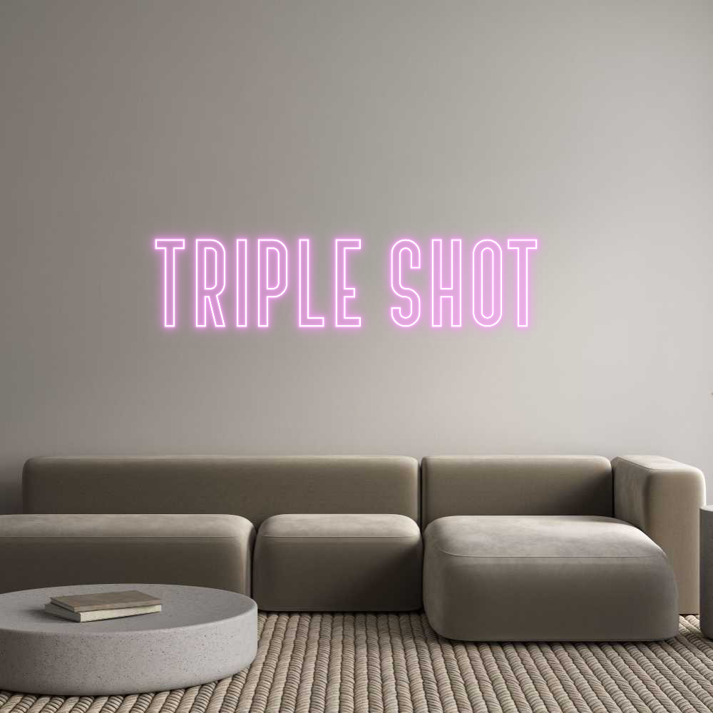Custom Neon Text - Triple shot