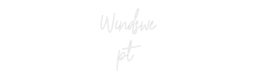 Custom Neon Text - Windswe
pt