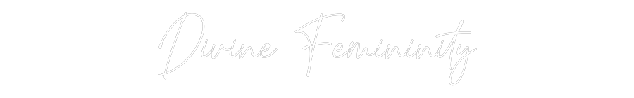 Custom Neon Text - Divine Femini...