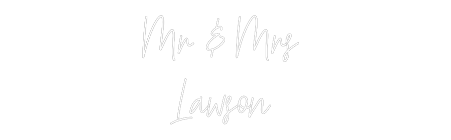 Custom Neon Text- Mr & Mrs 
La...