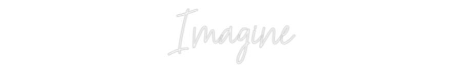 Custom Neon Text - Imagine