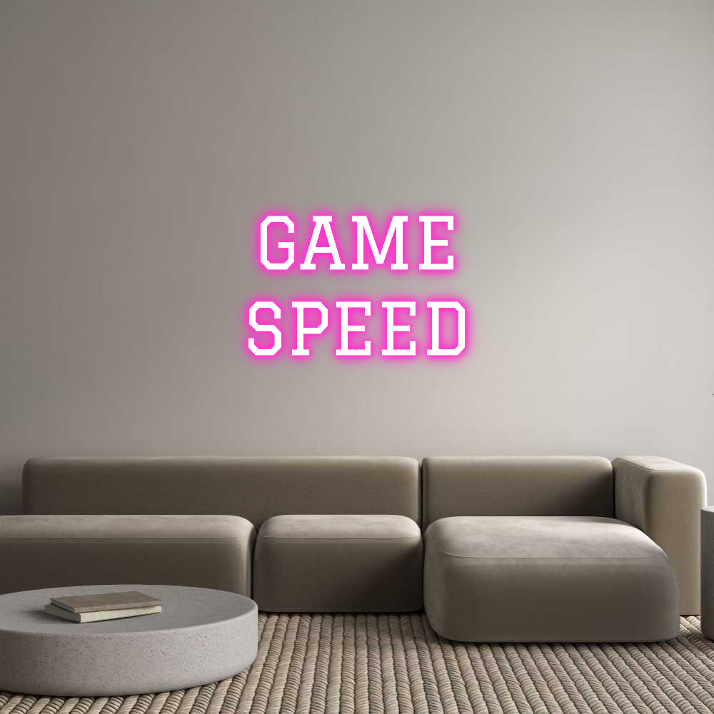 Custom Neon Text-  GAME 
SPEED