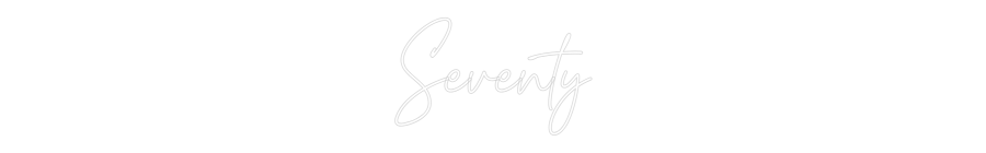 Custom Neon Text - Seventy