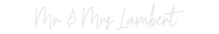 Custom Neon Text - Mr & Mrs Lamb...