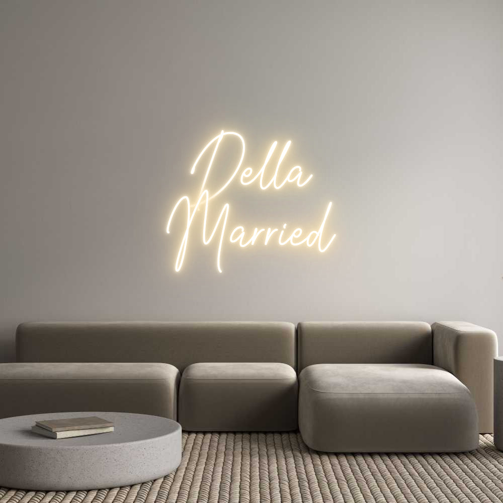 Custom Neon Text- Della
Married
