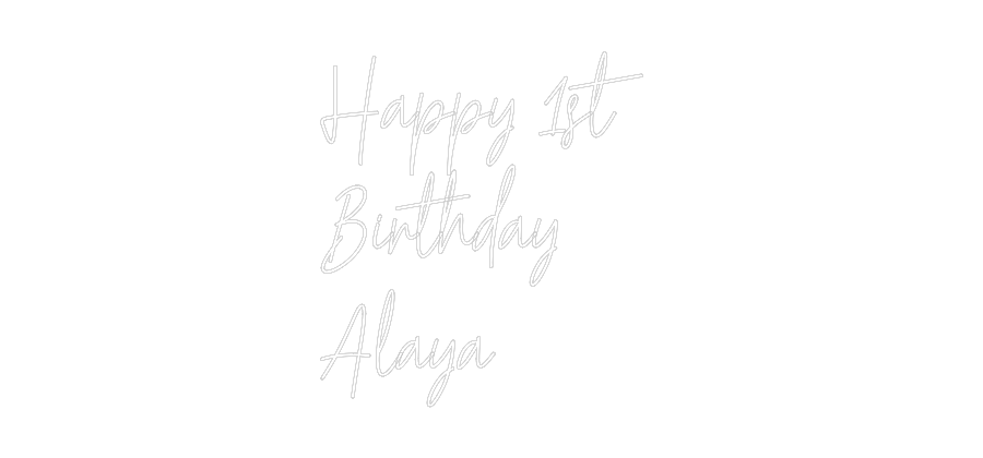 Custom Neon Text - Happy 1st 
B...