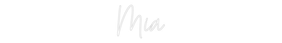 Custom Neon Text - Mia