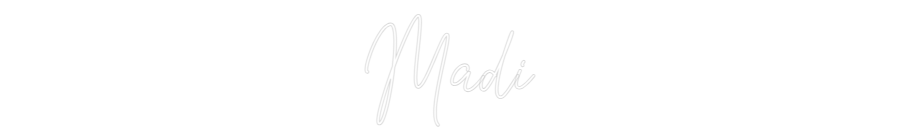 Custom Neon Text - Madi