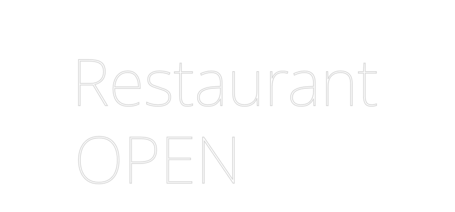 Custom Neon Text - 
Restaurant
...